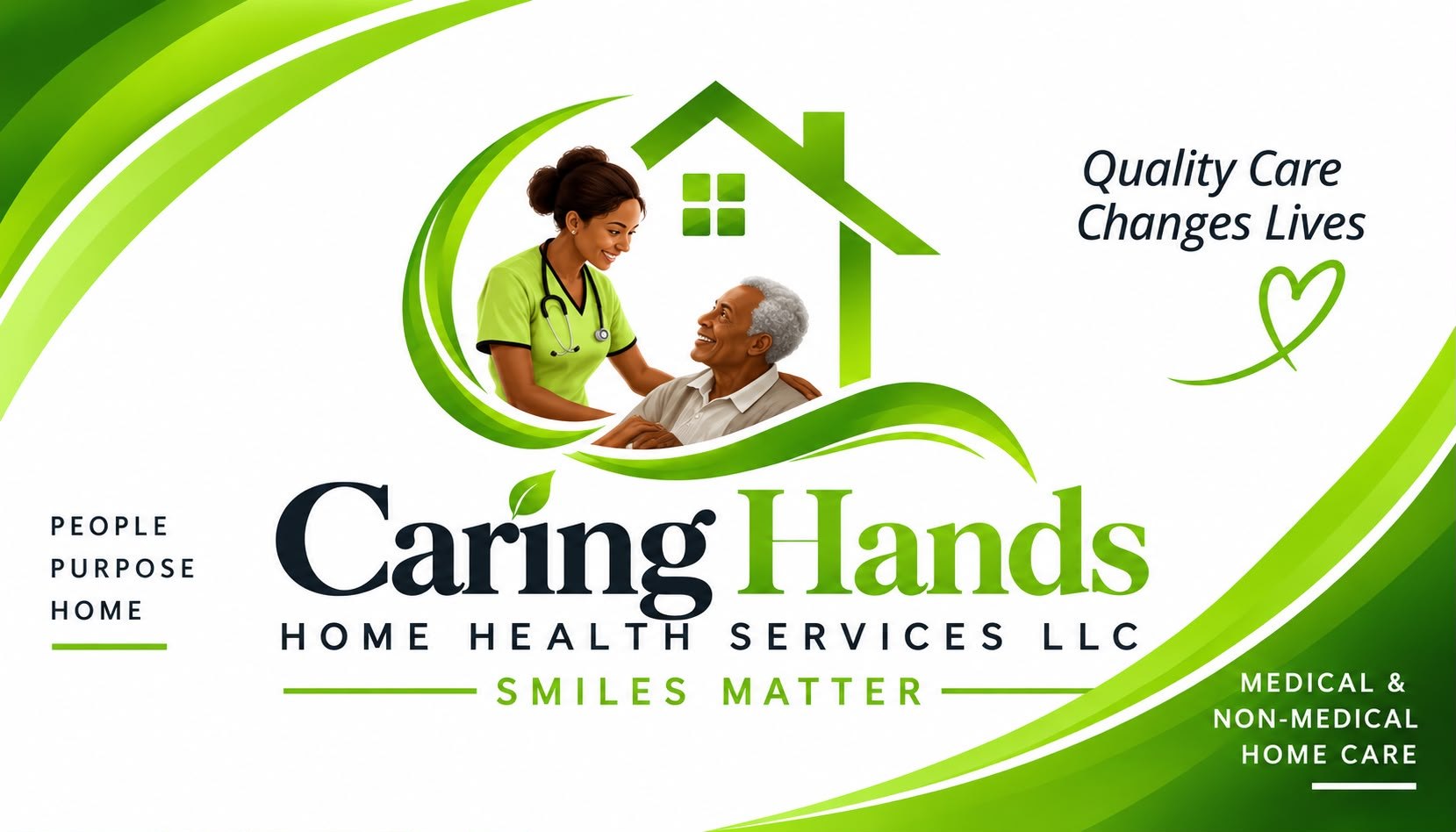 Caring Hands Home Health Services LLC — Smiles Matter. Quality Care Changes Lives. Medical & Non-Medical Home Care.